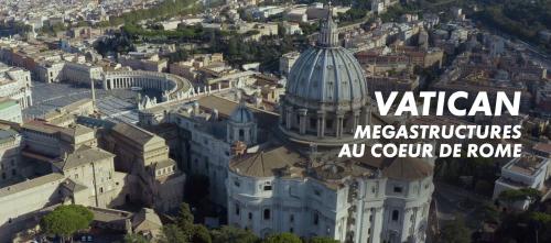 Vatican : mégastructures au cœur de Rome